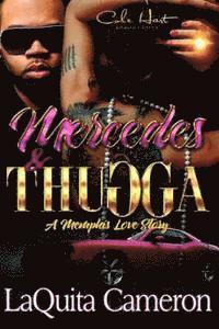 bokomslag Mercedes and Thugga: A Memphis Love Story