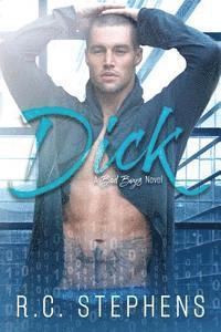 bokomslag Dick: A Bad Boys Novel