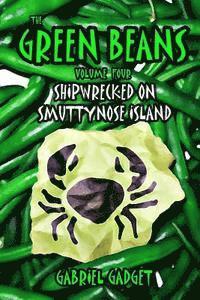 bokomslag The Green Beans, Volume 4: Shipwrecked on Smuttynose Island