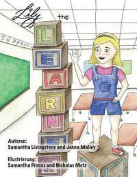Samantha Livingstone &. Jenna Malley - Lily the Learner - German - Deutsche, Häftad