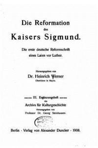 Die Reformation Des Kaisers Sigmund 1