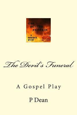 bokomslag The Devil's Funeral: A Gospel Play