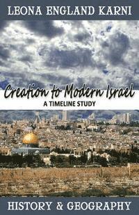 bokomslag Creation to Modern Israel: A Timeline Study