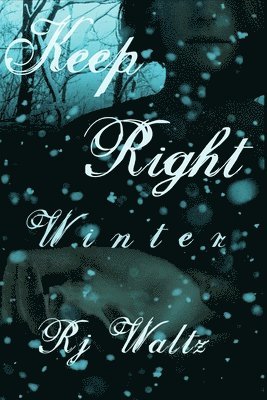 Keep Right: Winter 1