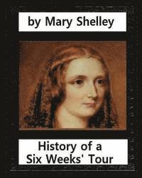 bokomslag History of a Six Weeks' Tour (1817), by Mary Wollstonecraft Shelley (novel): Thomas Hookham (ca.1739-1819) was a bookseller and publisher in London in