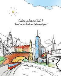 Coloring Expert Vol. 1 (German Version): Rund um die Welt mit Coloring Expert 1