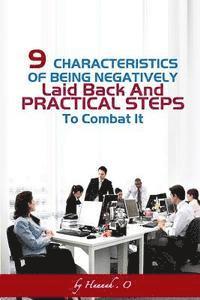 bokomslag 9 Characteristics Of Being Negatively Laid Back and Practical Steps To Combat it.