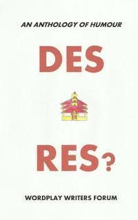 Des Res?: An Anthology of Humour 1