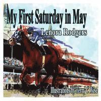 Lenora Rodgers - My First Saturday In May, Häftad