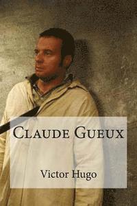 bokomslag Claude Gueux