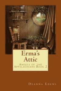 bokomslag Erma's Attic: Angels of the Appalachians Book 2