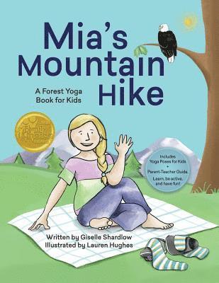 Mia's Mountain Hike: A Forest Yoga Book for Kids 1