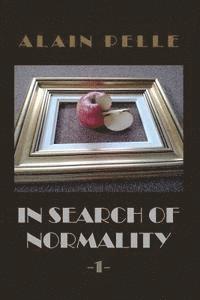 bokomslag In search of normality: Volume 1 - Illustrated