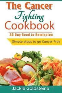 bokomslag Cancer Fighting Cookbook: 30 Day Road to Remission