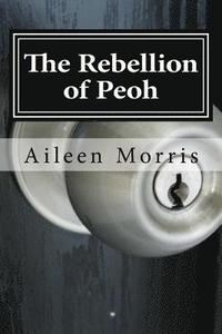 bokomslag The Rebellion of Peoh: The Third Book in the Peoh Trilogy