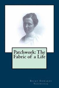 bokomslag Patchwork: The Fabric of a Life