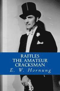 Raffles (The Amateur Cracksman)