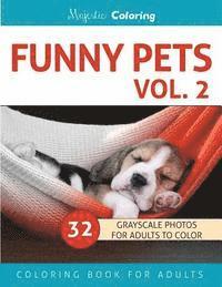 bokomslag Funny Pets Vol. 2: Grayscale Photo Coloring Book for Adults