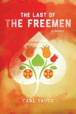 bokomslag The Last of the Freemen