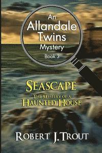 bokomslag Allandale Twins Mystery: Seascape: The Mystery of a Haunted House: An Allandale Twins Mystery Book 3