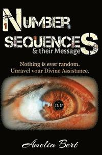 bokomslag Number Sequences and their Messages: Unravel Divine Assistance