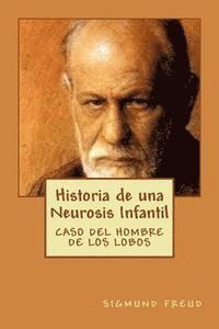 bokomslag Historia de una Neurosis Infantil - Caso del Hombre de los Lobos