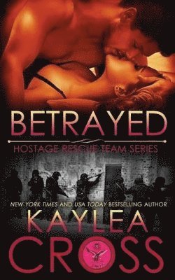 Kaylea Cross - Betrayed, Häftad