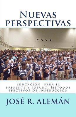 Nuevas perspectivas: Educación para el presente y futuro. Métodos efectivos de instrucción 1