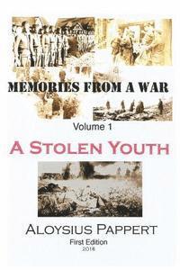 Memories from a War: A Stolen Youth 1