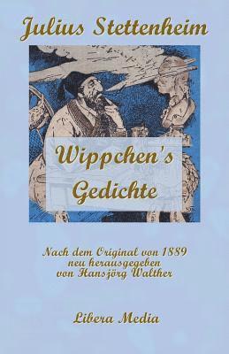 Wippchen's Gedichte: Kommentierte Ausgabe 1