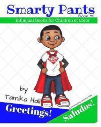 Smarty Pants: Greetings! Saludos!: Bilingual Books for Children of Color 1