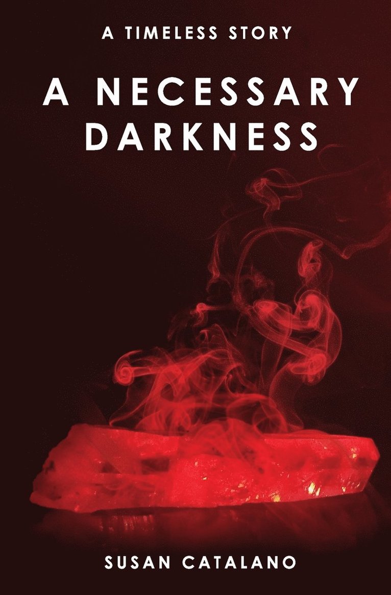 A Necessary Darkness 1