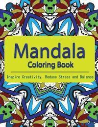 bokomslag The Mandala Coloring Book: Inspire Creativity, Reduce Stress, and Balance with 30 Mandala Coloring Pages