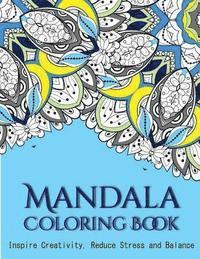 bokomslag The Mandala Coloring Book: Inspire Creativity, Reduce Stress, and Balance with 30 Mandala Coloring Pages