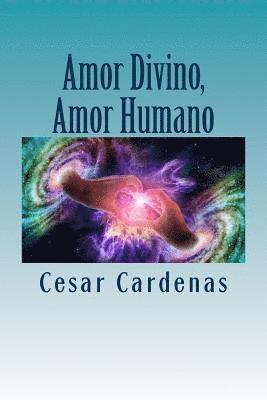 bokomslag Amor Humano, Amor Divino: Poemas de mi alma fugaz