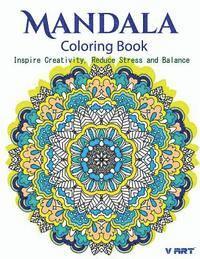 bokomslag The Mandala Coloring Book: Inspire Creativity, Reduce Stress, and Balance with 30 Mandala Coloring Pages