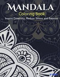 bokomslag The Mandala Coloring Book: Inspire Creativity, Reduce Stress, and Balance with 30 Mandala Coloring Pages