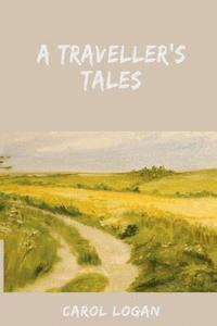 bokomslag A Traveller's Tales: God's Parables for a Traveller