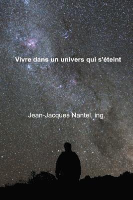 bokomslag Vivre dans un univers qui s'éteint