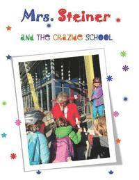 bokomslag Mrs. Steiner's Crazide School