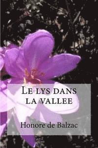 Honore De Balzac - Le lys dans la vallee, Häftad