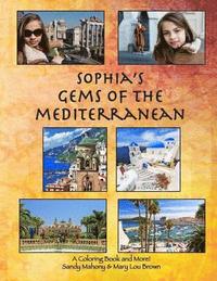 bokomslag Sophia's Gems of the Mediterranean: A Coloring Book & More!