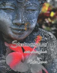 Tabz Jones - Statuesque Adult Coloring Book, Häftad