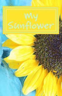 My Sunflower: A Sunny Day 1