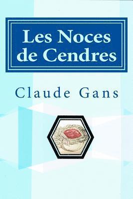 bokomslag Les Noces de Cendres