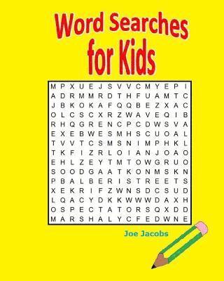 Word Searches for Kids: 75 Puzzles 1