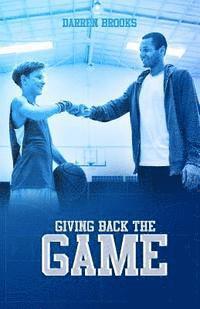 bokomslag Giving Back The Game: Giving Back The Game