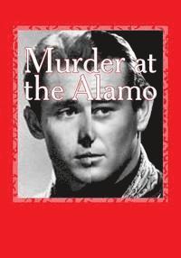 bokomslag Murder at the Alamo