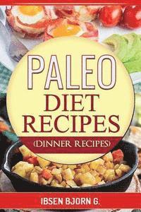 bokomslag Paleo Diet Recipes: Dinner Recipes
