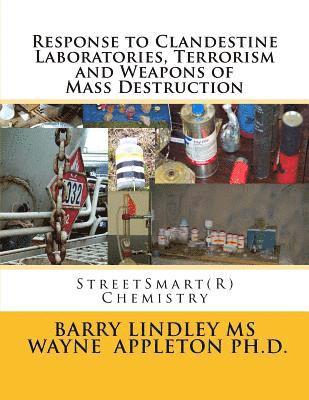 Response to Clandestine Laboratories, Terrorism and Weapons of Mass Destruction: StreetSmart(R) Chemistry 1